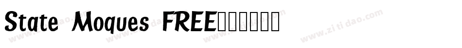 State Moques FREE字体转换